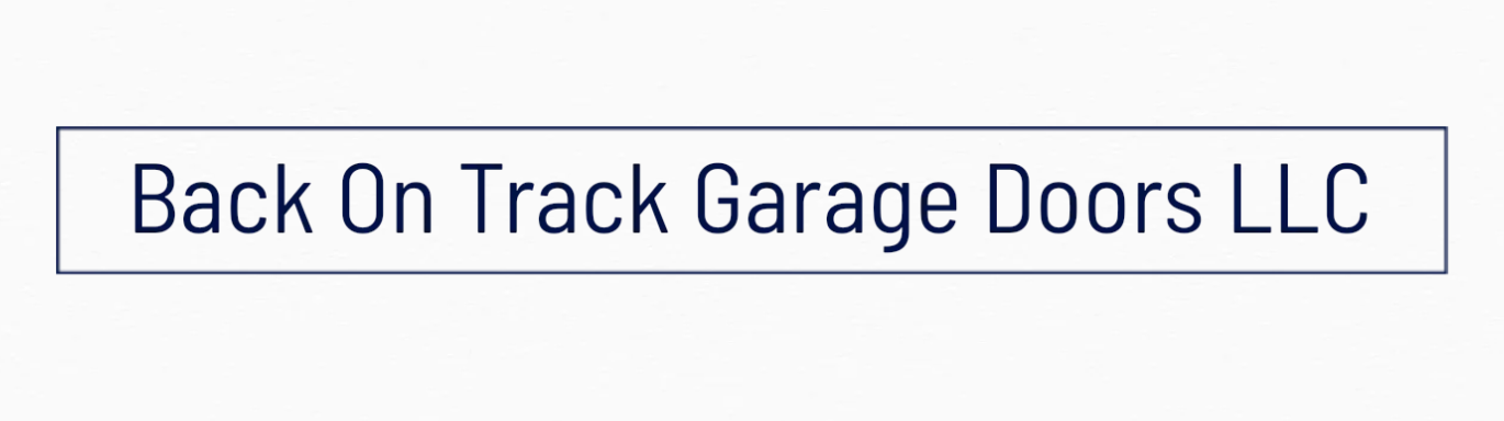 Back On Track Garage Doors LLC